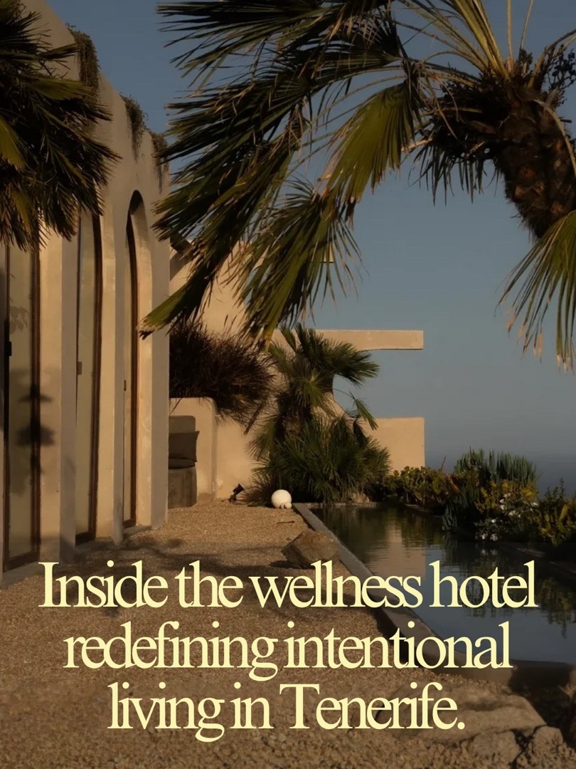Inside the wellness hotel redefining intentional living in Tenerife